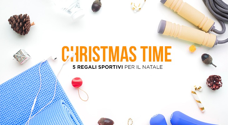 Christmas Time: i 5 regali sportivi per il Natale 2017