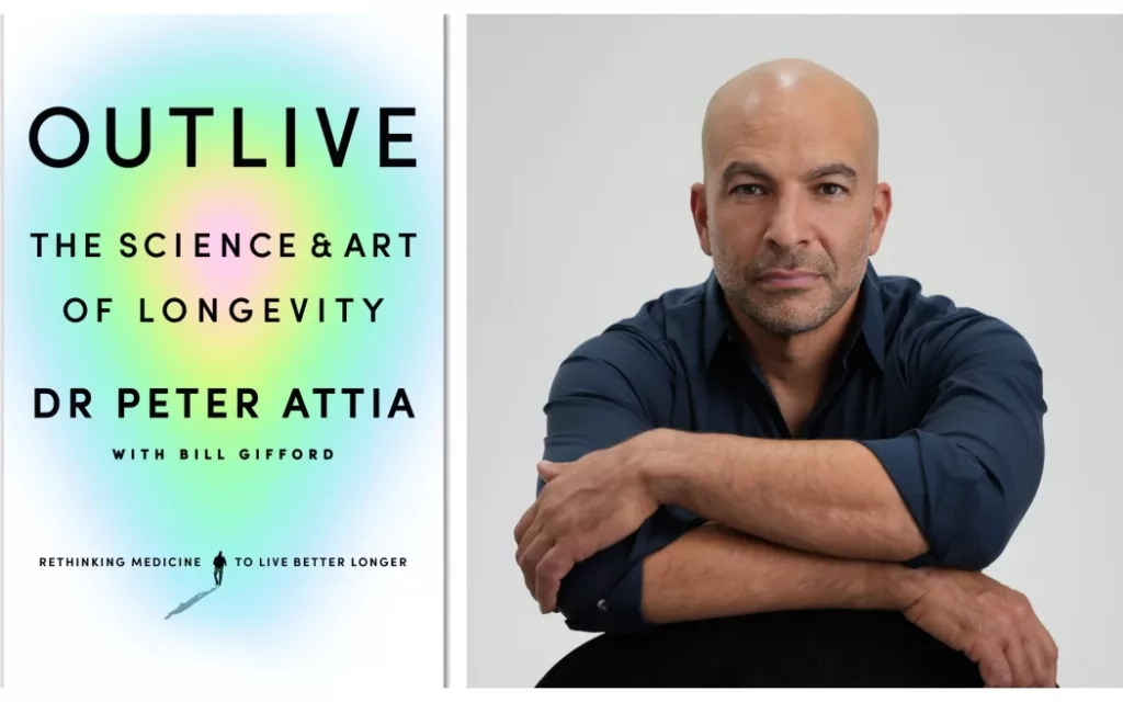 Peter Attia nel suo libro Outlive